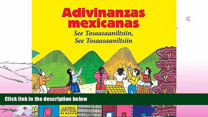 FREE PDF  Adivinanzas Mexicanas/ Mexican Riddles: See Tosaasaaniltsiin, See Tosaasaaniltsiin