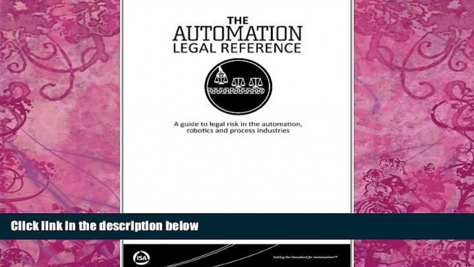 Big Deals  The Automation Legal Reference A guide to legal risk in the automation, robotics and