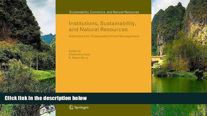 Deals in Books  Institutions, Sustainability, and Natural Resources: Institutions for Sustainable