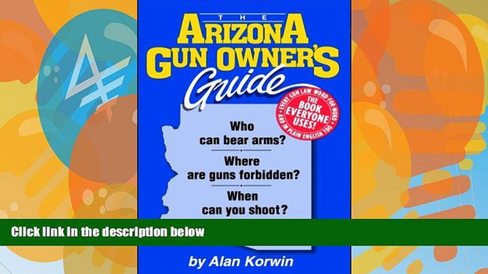 Big Deals  The Arizona Gun Owner s Guide - 23rd Edition  Best Seller Books Best Seller