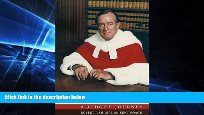 READ FULL  Brian Dickson: A Judge s Journey (Osgoode Society for Canadian Legal History)  Premium