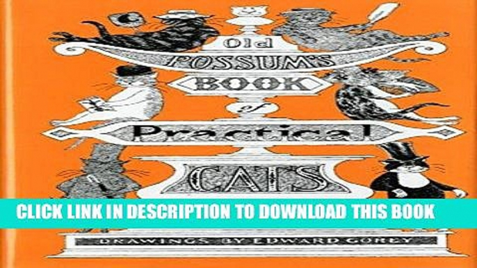 [New] Ebook Old Possum s Book of Practical Cats Free Online