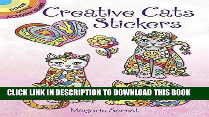 [New] Ebook Creative Cats Stickers (Dover Little Activity Books) Free Online