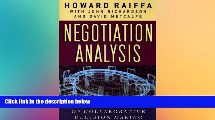 READ FULL  Negotiation Analysis: The Science and Art of Collaborative Decision Making  READ Ebook