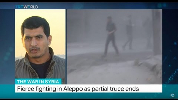 The War In Syria: Fierce fighting in Aleppo as partial truce ends