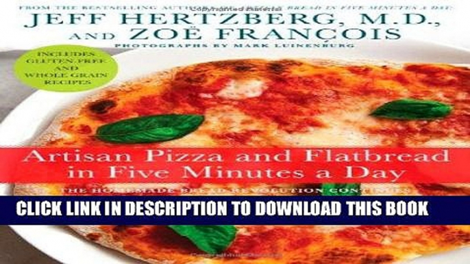 [PDF] Artisan Pizza and Flatbread in Five Minutes a Day Full Colection