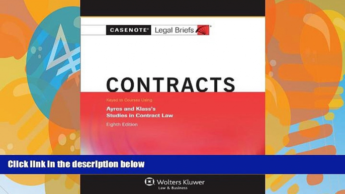 Books to Read  Casenotes Legal Briefs: Contracts, Keyed to Ayres   Klass, Eighth Edition (Casenote