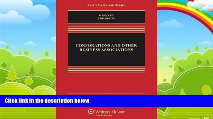 Big Deals  Corporations   Other Business Associations: Cases   Materials, Seventh Edition (Aspen