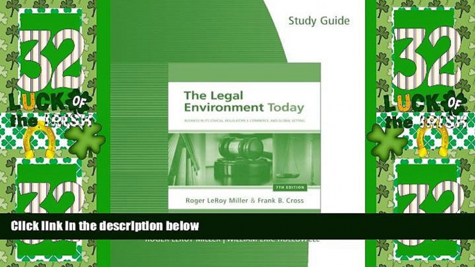 Big Deals  Study Guide for Miller/Cross  The Legal Environment Today: Business In Its Ethical,