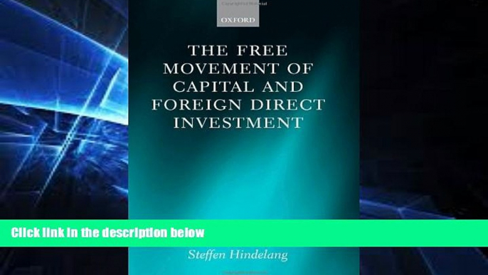 Must Have  The Free Movement of Capital and Foreign Direct Investment: The Scope of Protection in