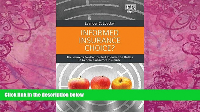 Big Deals  Informed Insurance Choice?: The Insurer s Pre-Contractual Information Duties in General