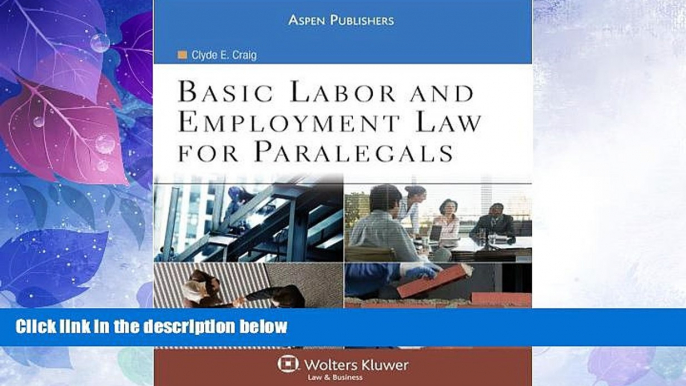 Big Deals  Basic Labor and Employment Law for Paralegals  Best Seller Books Best Seller