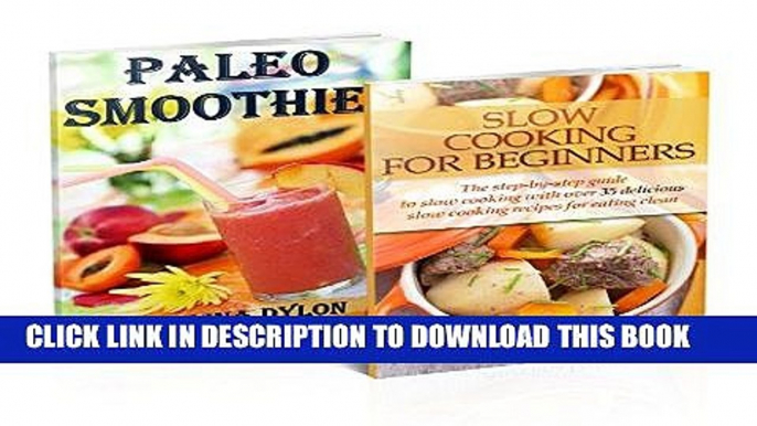 Best Seller Paleo Smoothies And Slow Cooking For Beginners - 2 in 1 Paleo Smoothies, Slow Cooking