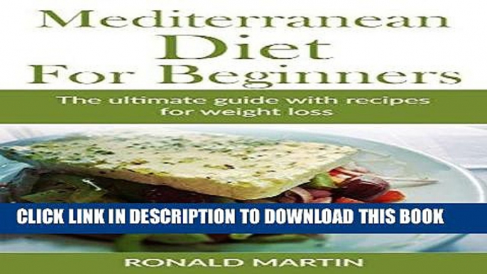 Best Seller The Mediterranean Diet For Beginners: The Ultimate Guide With Bonus Recipes and