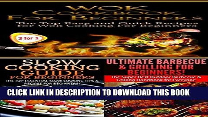 Best Seller Cooking Books Box Set #19: Ultimate Barbecue and Grilling for Beginners   Slow Cooking