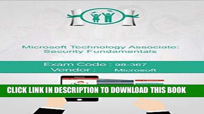 [Free Read] Microsoft 98-367 Exam: Microsoft Technology Associate: Security Fundamentals Full Online