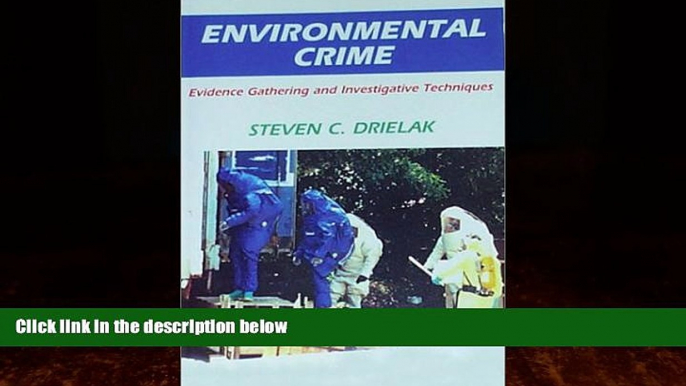 Big Deals  Environmental Crime: Evidence Gathering and Investigative Techniques  Full Ebooks Most