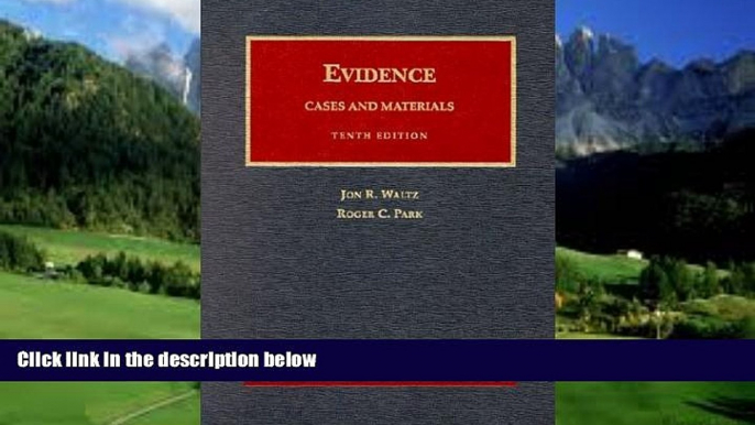 Books to Read  Evidence, Cases and Materials: Cases and Materials (University Casebook Series)