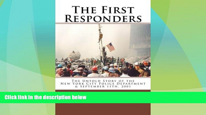 Big Deals  The First Responders: The Untold Story of the New York City Police Department