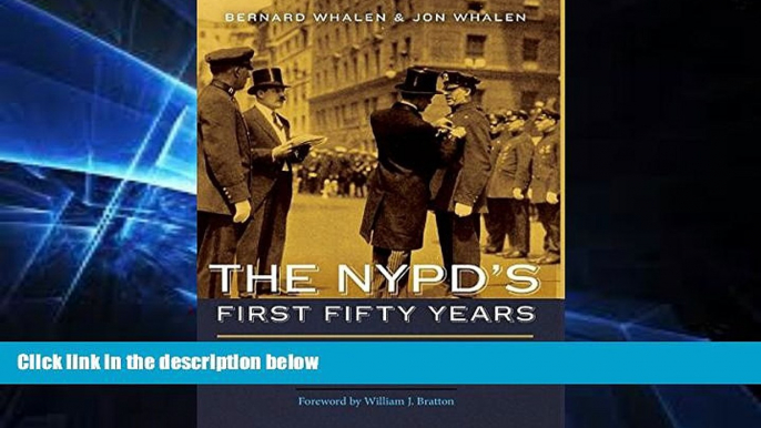 Books to Read  The NYPD s First Fifty Years: Politicians, Police Commissioners, and Patrolmen