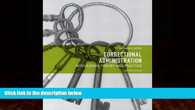 Books to Read  Correctional Administration: Integrating Theory and Practice (2nd Edition)  Best