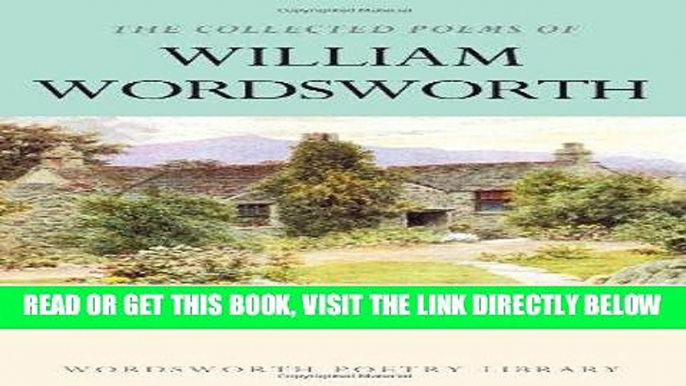 [FREE] EBOOK The Collected Poems of William Wordsworth (Wordsworth Poetry Library) BEST COLLECTION