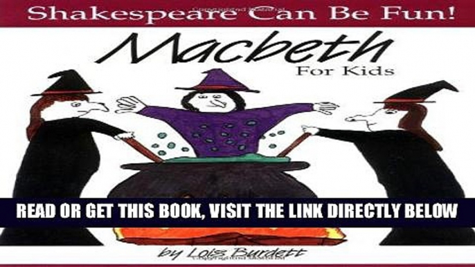 [FREE] EBOOK MacBeth : For Kids (Shakespeare Can Be Fun series) ONLINE COLLECTION