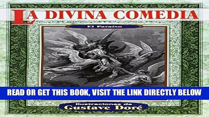 [READ] EBOOK La divina comedia paraiso (Illustrated by Dore) (Spanish Edition) BEST COLLECTION