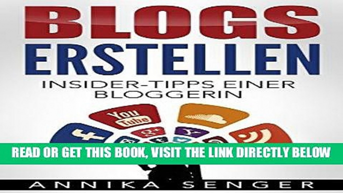 [Free Read] Blogs erstellen: Insider-Tipps einer Bloggerin (German Edition) Full Online