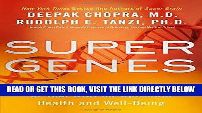 Ebook Super Genes: Unlock the Astonishing Power of Your DNA for Optimum Health and Well-Being Free