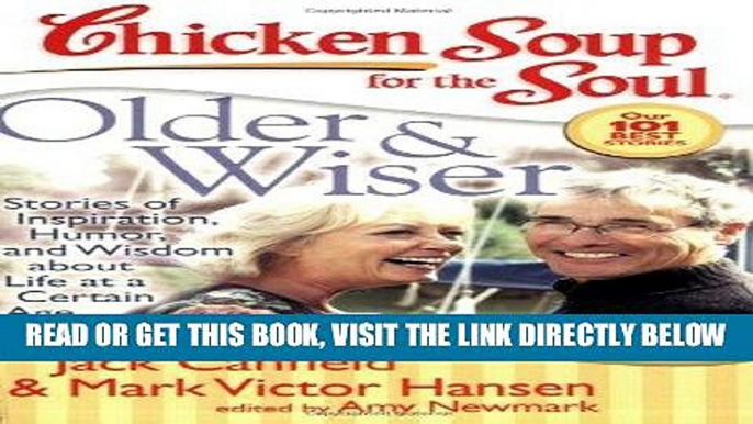 Best Seller Chicken Soup for the Soul: Older   Wiser: Stories of Inspiration, Humor, and Wisdom