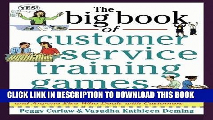 [New] Ebook The Big Book of Customer Service Training Games (Big Book Series) Free Online