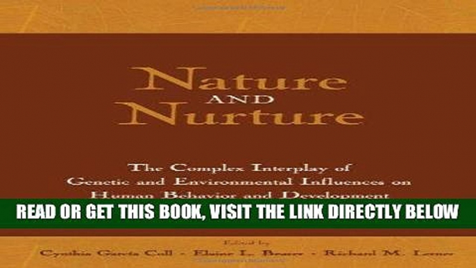 Ebook Nature and Nurture: The Complex Interplay of Genetic and Environmental Influences on Human