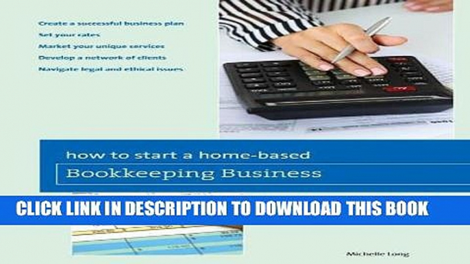 [New] Ebook How to Start a Home-based Bookkeeping Business (Home-Based Business Series) Free Read