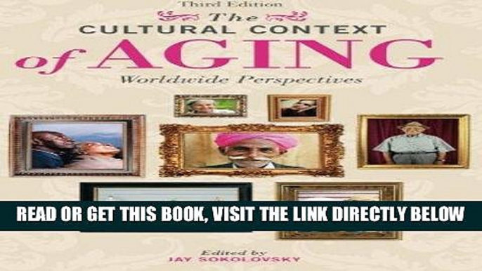 Best Seller The Cultural Context of Aging: Worldwide Perspectives Free Read