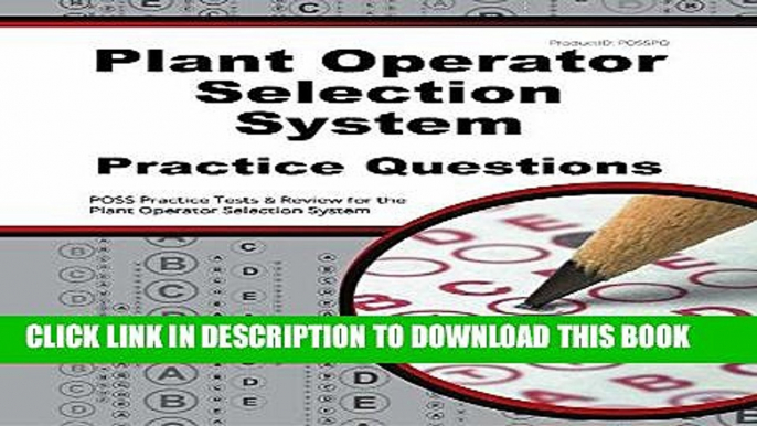 Read Now Plant Operator Selection System Practice Questions: POSS Practice Tests   Exam Review for