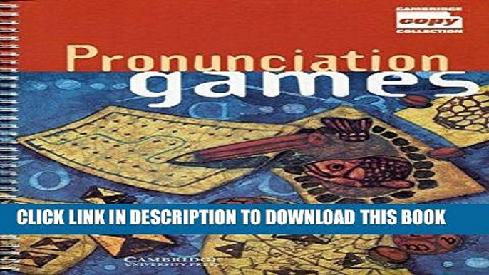 Read Now Pronunciation Games (Cambridge Copy Collection) PDF Online