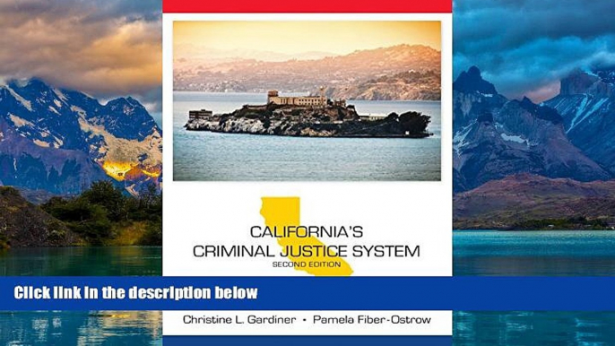 Books to Read  California s Criminal Justice System, Second Edition (State-Specific Criminal