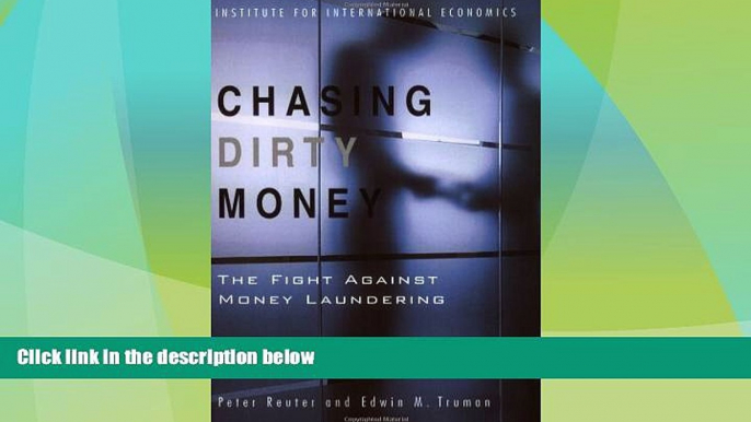 Must Have PDF  Chasing Dirty Money: The Fight Against Money Laundering  Best Seller Books Best