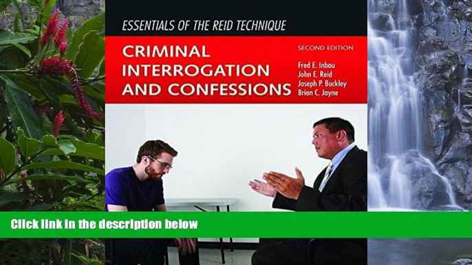 Big Deals  Essentials Of The Reid Technique: Criminal Interrogation and Confessions  Best Seller