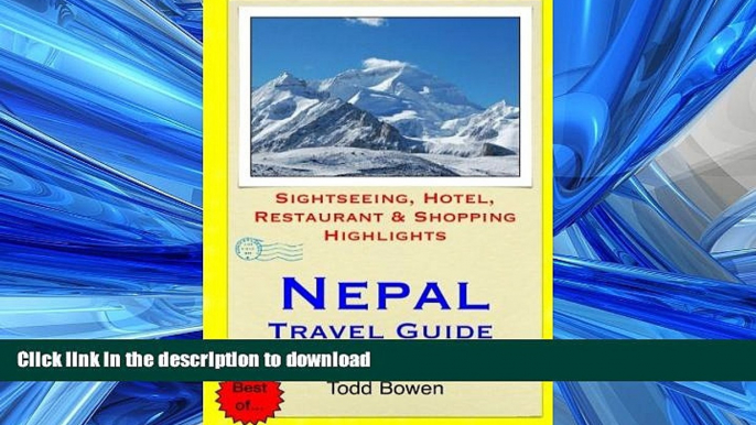 READ BOOK  Nepal Travel Guide: Sightseeing, Hotel, Restaurant   Shopping Highlights FULL ONLINE