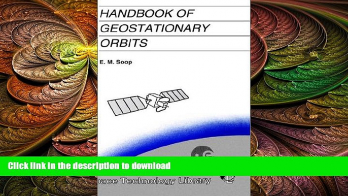 FAVORIT BOOK Handbook of Geostationary Orbits (Space Technology Library) PREMIUM BOOK ONLINE