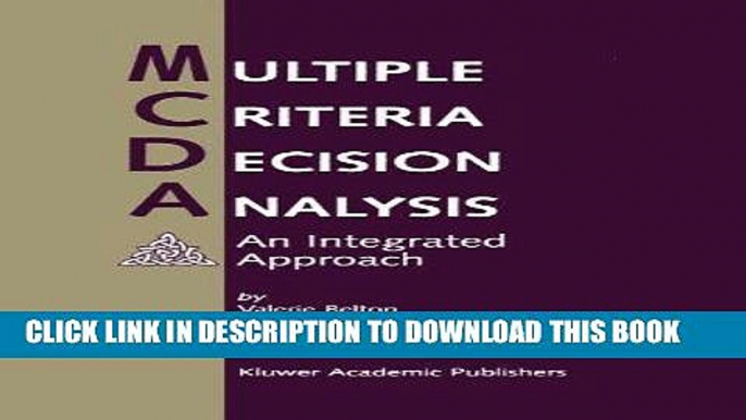 [New] Ebook Multiple Criteria Decision Analysis: An Integrated Approach Free Online