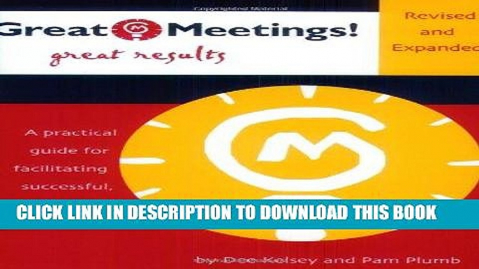 [New] Ebook Great Meetings! Great Results Free Read