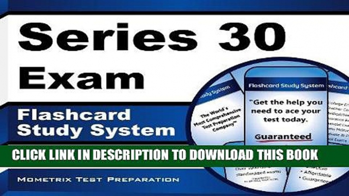 Read Now Series 30 Exam Flashcard Study System: Series 30 Test Practice Questions   Review for the