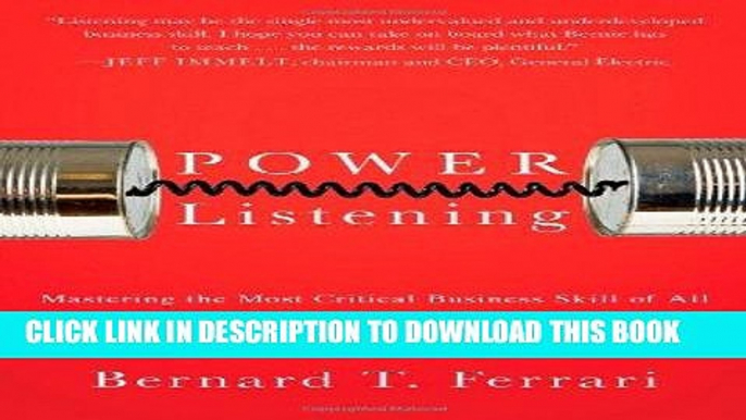 [New] Ebook Power Listening: Mastering the Most Critical Business Skill of All Free Read