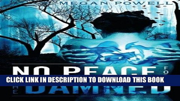 Read Now No Peace for the Damned (Magnolia Kelch Series) PDF Book