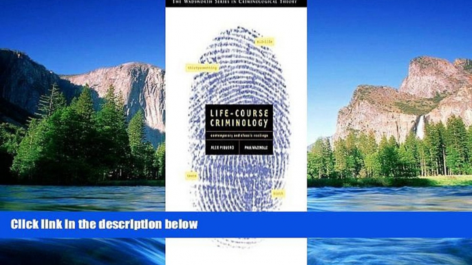 Must Have  Life-Course Criminology: Contemporary and Classic Readings (with InfoTrac) (Great