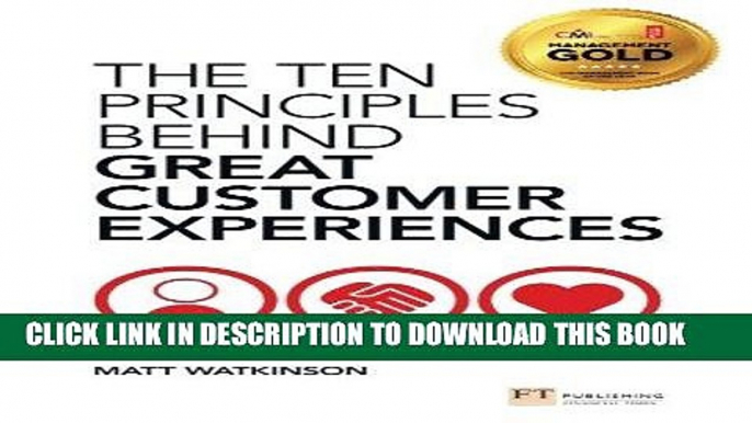 [PDF] The Ten Principles Behind Great Customer Experiences (Financial Times Series) Full Collection