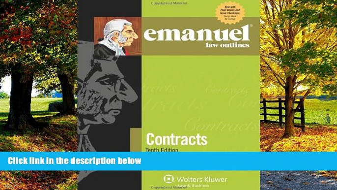 Big Deals  Emanuel Law Outlines: Contracts, Tenth Edition  Full Ebooks Most Wanted